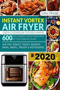 Instant Vortex Air Fryer Oven Cookbook for Beginners