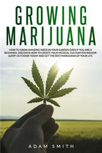 Growing marijuana