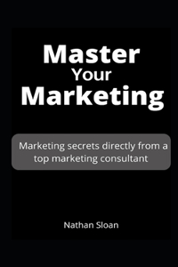 Master Your Marketing