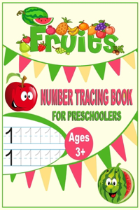 Fruits Number Tracing Book For Preschoolers Ages +3