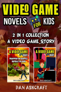 Video Game Novels for kids - 2 In 1 Collection!