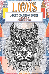 Adult Coloring Books Stress Relieving - Animals - Lions