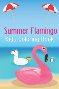 Summer Flamingo Kids Coloring Book: A Collection Of Beautiful Flamingo Images To Color, 49 Coloring Pages Of Flamingo For Children