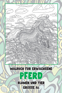 Malbuch für Erwachsene - Grosse A4 - Blumen und Tier - Pferd