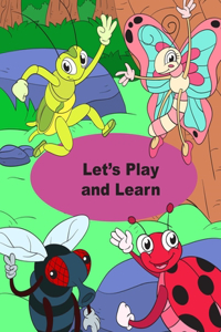 Let's Play and Learn