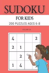 Sudoku For Kids 200 Puzzles Ages 6-8 Volume 26