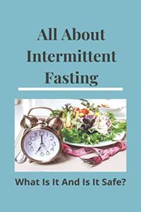All About Intermittent Fasting