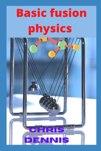 Basic fusion physics