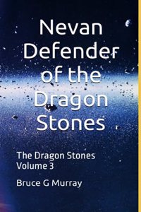 Nevan - Defender of the Dragon Stones