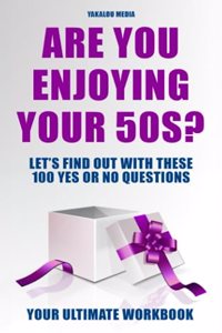 Are You Enjoying Your 50s?