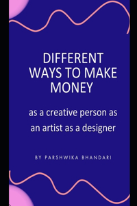 Different ways to make money