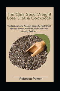 Chia Seed Weight Loss Diet& Cookbook