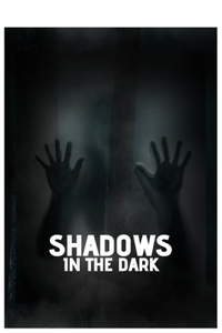 Shadow in the Dark