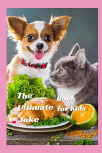 The Ultimate Joke Book for Kids!