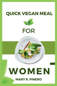 Quick vegan meals for women