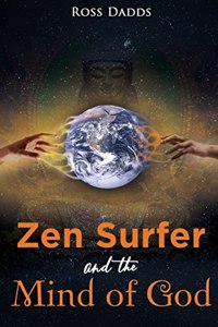 Zen Surfer and the Mind of God
