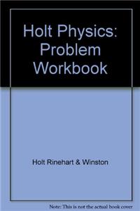 Holt Physics: Problem Workbook