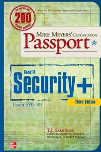 Mike Meyers' Comptia Security+ Certification Passport, Third Edition (Exam Sy0-301)