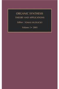 Organic Synthesis: Theory and Applications