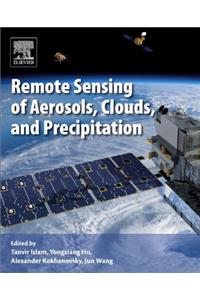 Remote Sensing of Aerosols, Clouds, and Precipitation