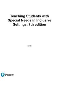 Teaching Students with Special Needs in Inclusive Settings, Enhanced Pearson Etext with Loose-Leaf Version -- Access Card Package