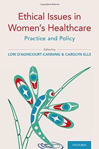 Ethical Issues in Women's Healthcare