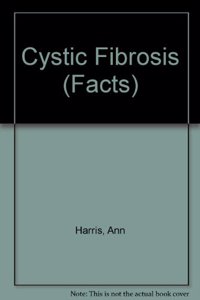 Cystic Fibrosis (The Facts)