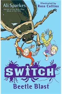S.W.I.T.C.H 6: Beetle Blast