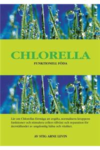 Chlorella Funktionell Föda