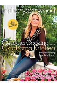 Georgia Cooking in an Oklahoma Kitchen: Recipes from My Family to Yours