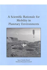 A Scientific Rationale for Mobility in Planetary Environments