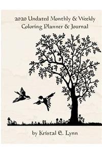 2020 Undated Monthly & Weekly Coloring Planner & Journal (Perfect Bound)