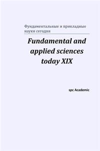 Fundamental and applied sciences today XIХ