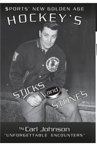 Hockey's Stick and Stones