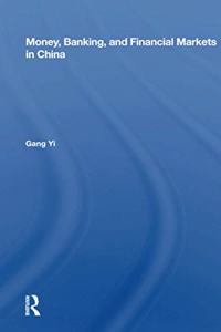 Money, Banking, And Financial Markets In China