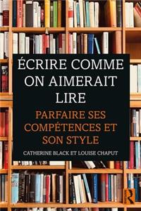 Écrire comme on aimerait lire