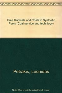 Free Radicals and Coals in Synthetic Fuels