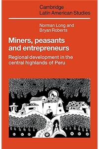 Miners, Peasants and Entrepreneurs