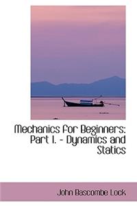 Mechanics for Beginners