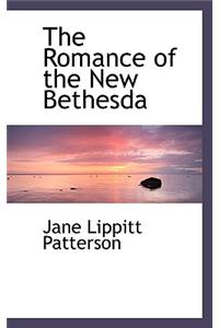 The Romance of the New Bethesda