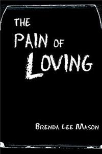 Pain of Loving