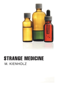 Strange Medicine