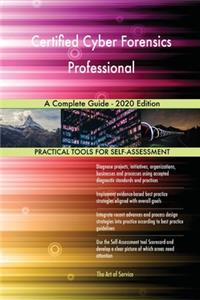 Certified Cyber Forensics Professional A Complete Guide - 2020 Edition