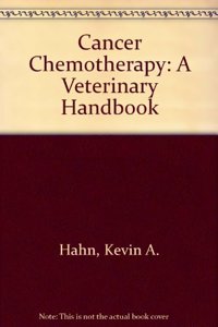 Cancer Chemotherapy: A Veterinary Handbook
