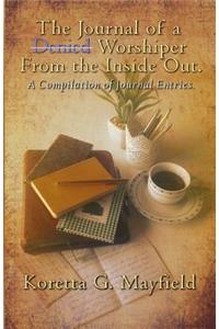 Journal of a Denied Worshipper from the Inside Out