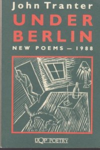 Under Berlin: New Poems 1988