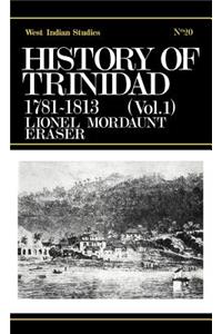 History of Trinidad from 1781-1839 and 1891-1896