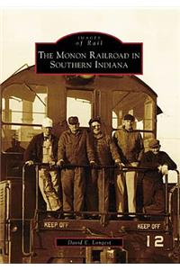 Monon Railroad in Southern Indiana