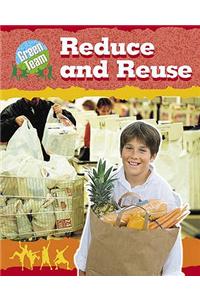 Reduce and Reuse