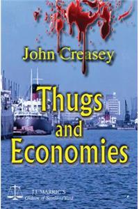 Thugs and Economies: (writing as Jj Marric)